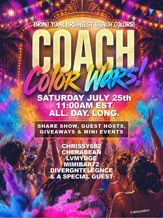 Coach Handbags - 7/25 COACH Color Wars! Coming Sat July 25th @ 11am est. All. Day. Long.